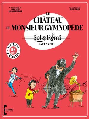 cover image of Le Château de M. Gymnopède avec Satie